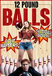 12 Pound Balls (2017)