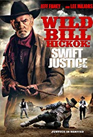 Wild Bill Hickok: Swift Justice (2016)