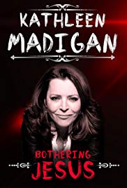 Kathleen Madigan: Bothering Jesus (2016)