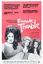 Female Trouble (1974)