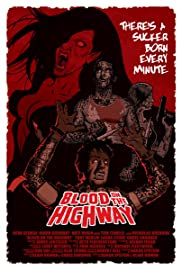 Blood on the Highway (2008)