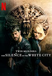 Twin Murders: The Silence of the White City (2019)