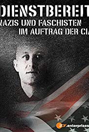 Dienstbereit Nazis und Faschisten im Auftrag der CIA (2013)