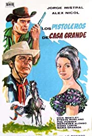 Gunfighters of Casa Grande (1964)