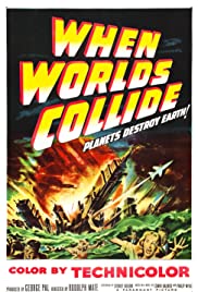 When Worlds Collide (1951)