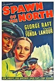 Spawn of the North (1938)