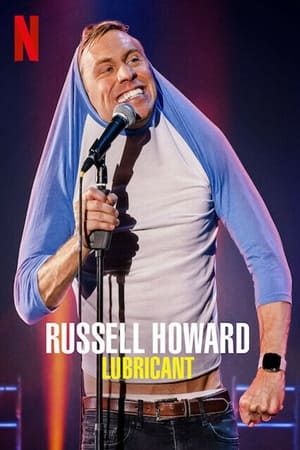 Russell Howard: Lubricant (2021)