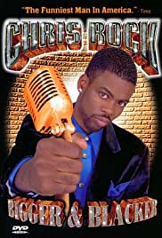 Chris Rock: Bigger & Blacker (1999)