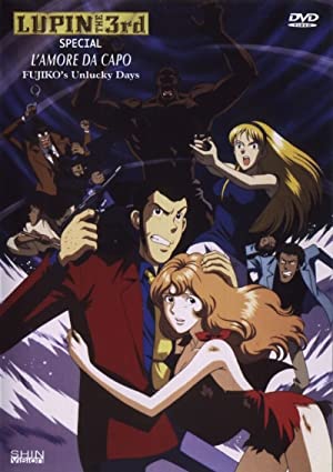 Lupin III: Da Capo of Love Fujikos Unlucky Days (1999)