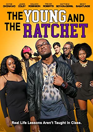 Young and the Ratchet (2021)