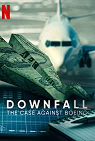 Downfall The Case Against Boeing (2022)