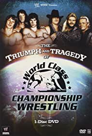 The Triumph and Tragedy of World Class Championship Wrestling (2007)