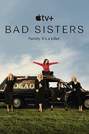 Bad Sisters (2022-)