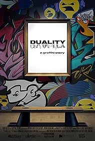 DUALITY a graffiti story (2022)