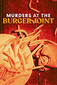 Murders at the Burger Joint (2022)
