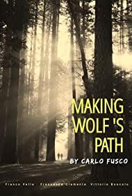 Making Wolf s Path (2022)