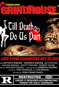 Fingerlakes Grindhouse Presents Till Death Do Us Part (2021)