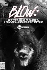 Blow The True Story of Cocaine, a Bear, and a Crooked Kentucky Cop (2023)