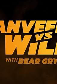 Ranveer vs Wild with Bear Grylls (2022)