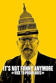 Its Not Funny Anymore Vice to Proud Boys (2024)