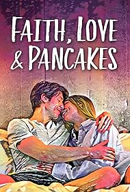 Faith, Love Pancakes (2024)