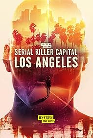 Serial Killer Capital Los Angeles (2024)