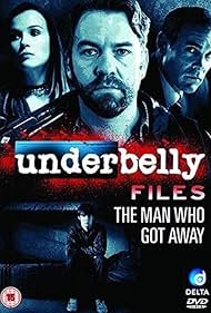 Underbelly Files The Man Who Got Away (2011)