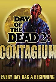 Day of the Dead 2: Contagium (2005)