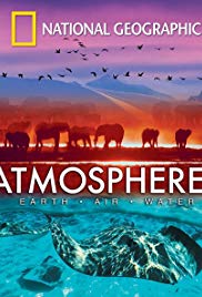 National Geographic: Atmospheres Earth, Air and Water (2009)