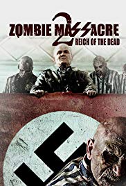 Zombie Massacre 2: Reich of the Dead (2015)