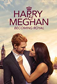 Harry & Meghan: Becoming Royal (2019)