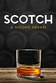 Scotch: The Golden Dram (2018)