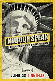 Nobody Speak: Trials of the Free Press (2017)