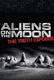 Aliens on the Moon: The Truth Exposed (2014)